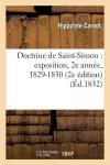 Doctrine de Saint-Simon: Exposition, 2e Année, 1829-1830 (2e Édition) cover