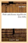 Petit Catéchisme Républicain cover