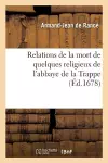 Relations de la Mort de Quelques Religieux de l'Abbaye de la Trappe cover