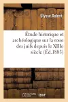 Étude Historique Et Archéologique Sur La Roue Des Juifs Depuis Le Xiiie Siècle cover