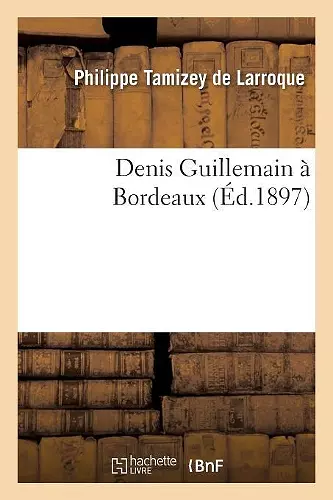 Denis Guillemain À Bordeaux cover