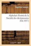 Alphabet Illustré de la Société Des Dictionnaires cover