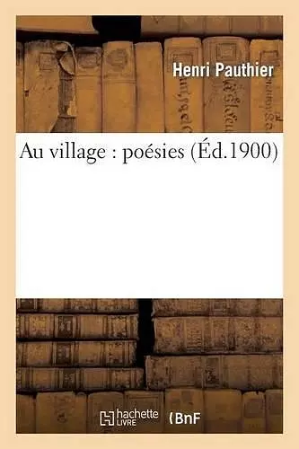 Au Village: Poésies cover
