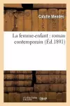 La Femme-Enfant: Roman Contemporain cover