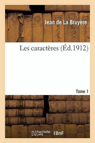 Les Caractères. Tome 1 cover