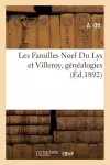 Les Familles Noel Du Lys Et Villeroy, Généalogies cover