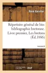 Répertoire Général de Bio-Bibliographie Bretonne. Livre Premier, Les Bretons. F 35, Dul-Ena cover