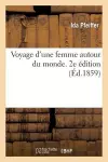 Voyage d'Une Femme Autour Du Monde. 2e Édition cover