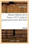 Histoire Littéraire de la France. 34-37, Suite Du Quatorzième Siècle. Tome 35 cover