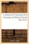 L'Ystoire de Li Normant Et La Chronique de Robert Viscart cover