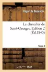 Le Chevalier de Saint-Georges. Edition 2, Tome 4 cover