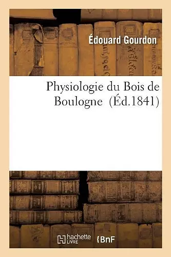 Physiologie Du Bois de Boulogne cover