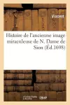 Histoire de l'Ancienne Image Miraculeuse de N. Dame de Sion, cover