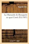 La Mansarde de Bonaparte Au Quai Conti cover