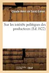 Sur Les Intérêts Politiques Des Producteurs cover