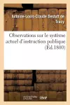 Observations Sur Le Système Actuel d'Instruction Publique cover