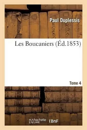 Les Boucaniers. T. 4 cover