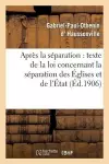 Après La Séparation: Suivi Du Texte de la Loi Concernant La Séparation Des Églises Et de l'État cover