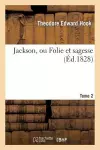 Jackson, Ou Folie Et Sagesse. Tome 2 cover