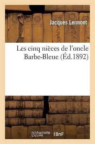 Les Cinq Nièces de l'Oncle Barbe-Bleue cover