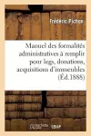 Manuel Des Formalités Administratives À Remplir Pour Legs, Donations, Acquisitions d'Immeubles cover