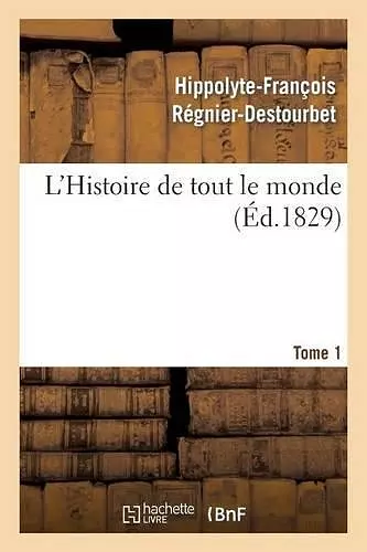 L'Histoire de Tout Le Monde. Tome 1 cover