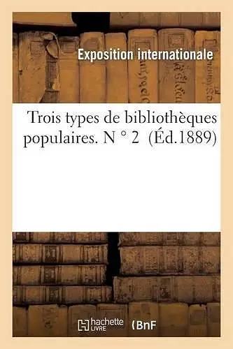 Trois Types de Bibliothèques Populaires. N ° 2 cover