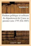 Position Politique Et Militaire Du Département de Corse Au Premier Juin 1793 cover