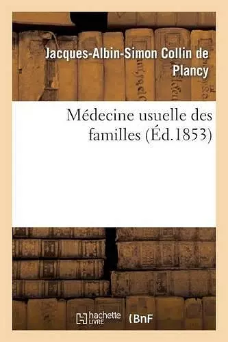 Médecine Usuelle Des Familles cover