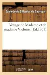 Voyage de Madame Et de Madame Victoire. cover