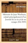 Mémoire, Extrait Principalement d'Un Journal de Sa Vie Et de Ses Voyages cover