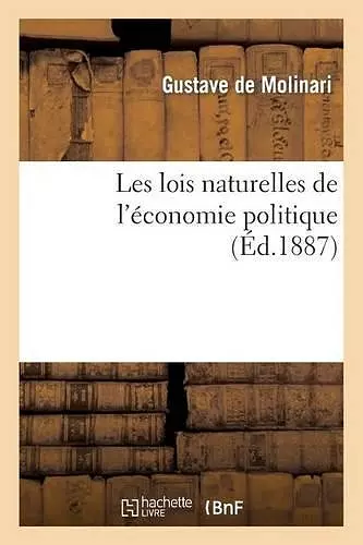 Les Lois Naturelles de l'Économie Politique cover