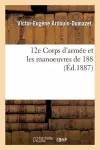 12e Corps d'Armée Et Les Manoeuvres de 1886... cover