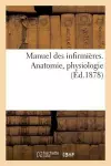 Manuel Des Infirmières. Anatomie, Physiologie cover