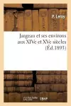 Jargeau Et Ses Environs Aux Xive Et Xve Siècles cover