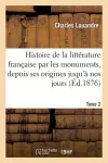 Histoire de la Littérature Française Par Les Monuments T2 Poètes cover