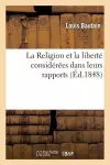 La Religion Et La Liberté Considérées Dans Leurs Rapports cover