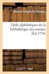 Table Alphbétiques de la Bibliothèque Des Romans cover