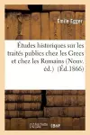 Études Historiques Sur Les Traités Publics Chez Les Grecs Et Chez Les Romains cover