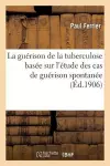 La Guérison de la Tuberculose, Traitement Et Prophylaxie cover