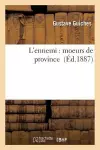 L'Ennemi: Moeurs de Province cover