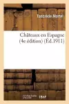 Châteaux En Espagne 4e Édition cover