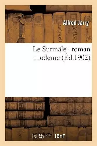 Le Surmâle: Roman Moderne cover