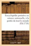 Encyclopédie Portative Ou Science Universelle, À La Portée de Tout Le Monde cover