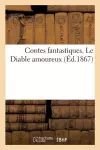 Contes Fantastiques. Le Diable Amoureux cover