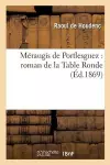 Méraugis de Portlesguez: Roman de la Table Ronde cover