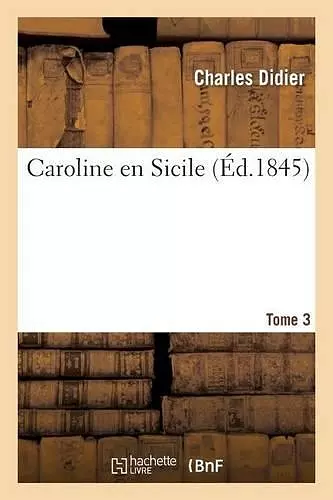 Caroline En Sicile Tome 3 cover