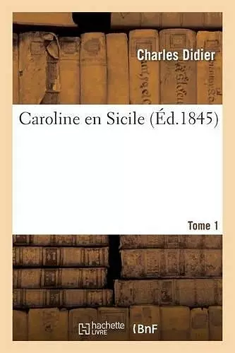 Caroline En Sicile Tome 1 cover