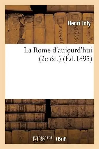 La Rome d'Aujourd'hui 2e Éd. cover