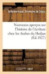 Nouveaux Aperçus Sur l'Histoire de l'Écriture Chez Les Arabes Du Hedjaz cover